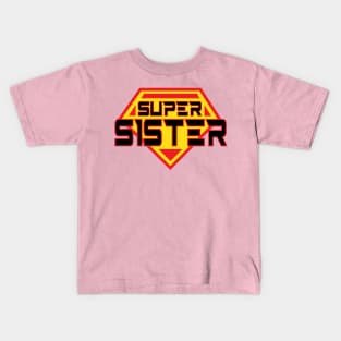 SUPER SISTER Kids T-Shirt